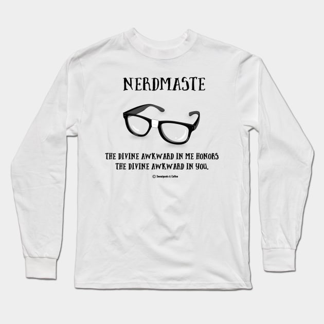 Nerdmaste Long Sleeve T-Shirt by Sweatpants And Coffee